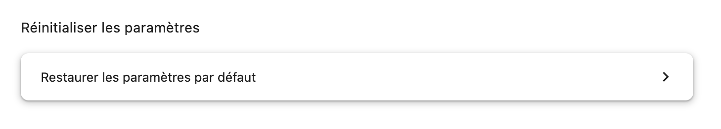 Cliquez sur Restaurer les paramètres par défaut.