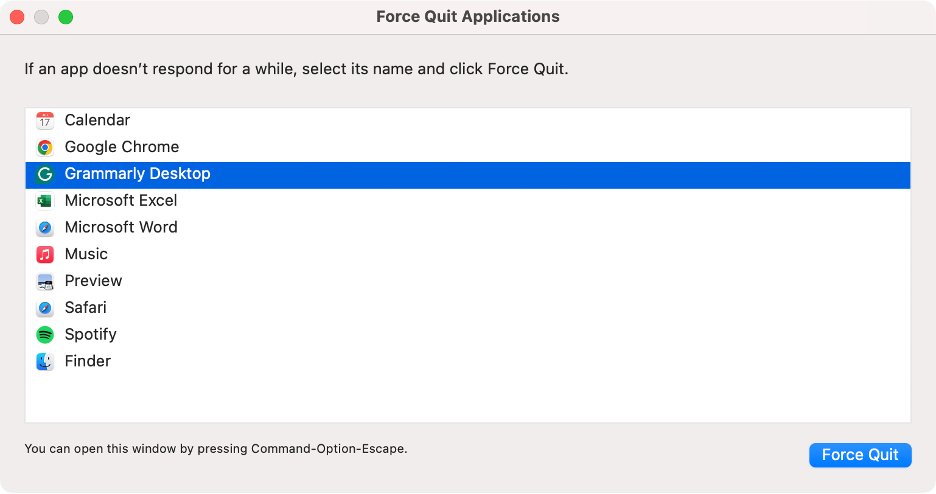 To close a non-responsive Grammarly app on your Mac, use the Force Quit command.