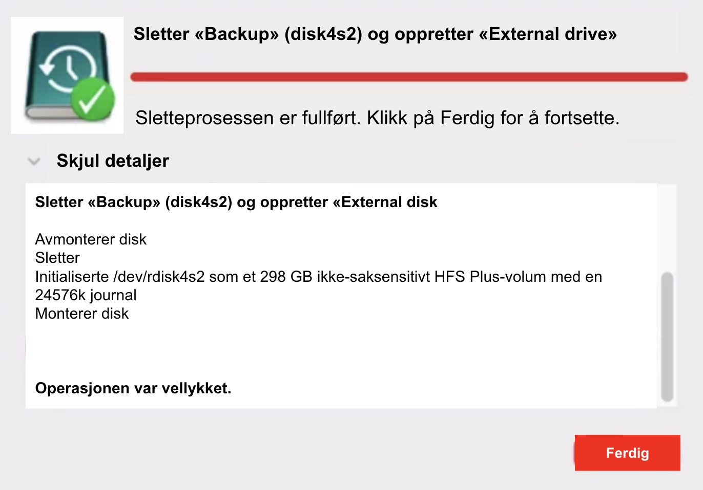 Diskverktøy vil nå formatere disken til et Mac-kompatibelt diskformat, og slette dataene på den i prosessen. Klikk på 'Ferdig' når det er ferdig.