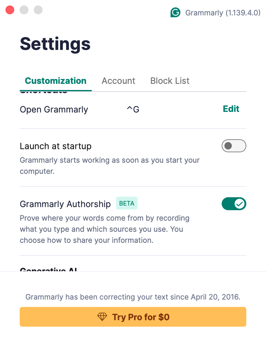 Now you can stop Grammarly from automatically opening. Go to the 'Customization' section, and make sure that 'Launch at startup' isn't selected. Restart your Mac, then try to delete Grammarly.