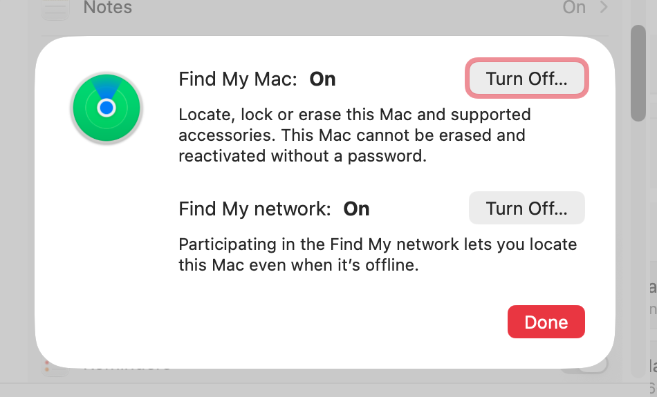 You can now choose to turn off Find My Mac and the offline Find My network. Click the 'Turn Off' button for each one, and enter your admin password when prompted to.