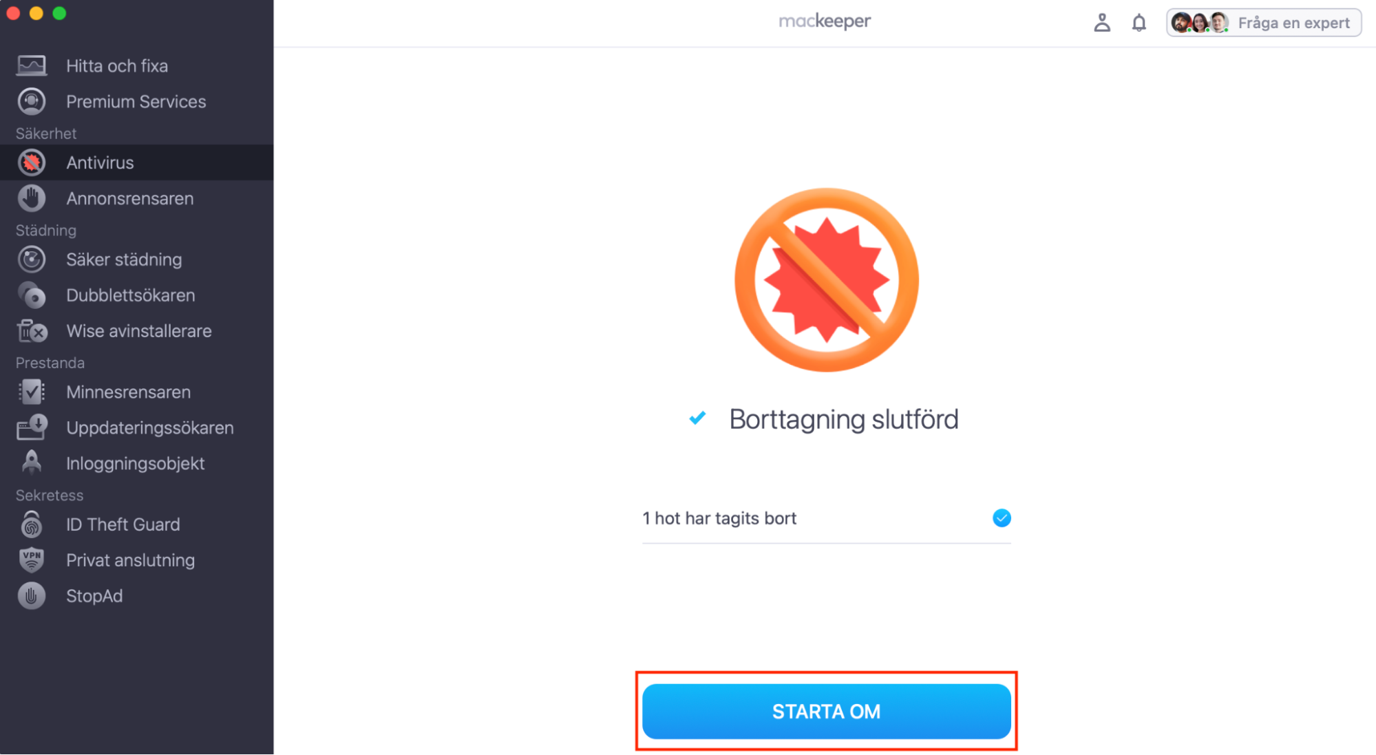 När borttagningen är slutförd klickar du på Starta om, om MacKeeper uppmanar dig att göra det.