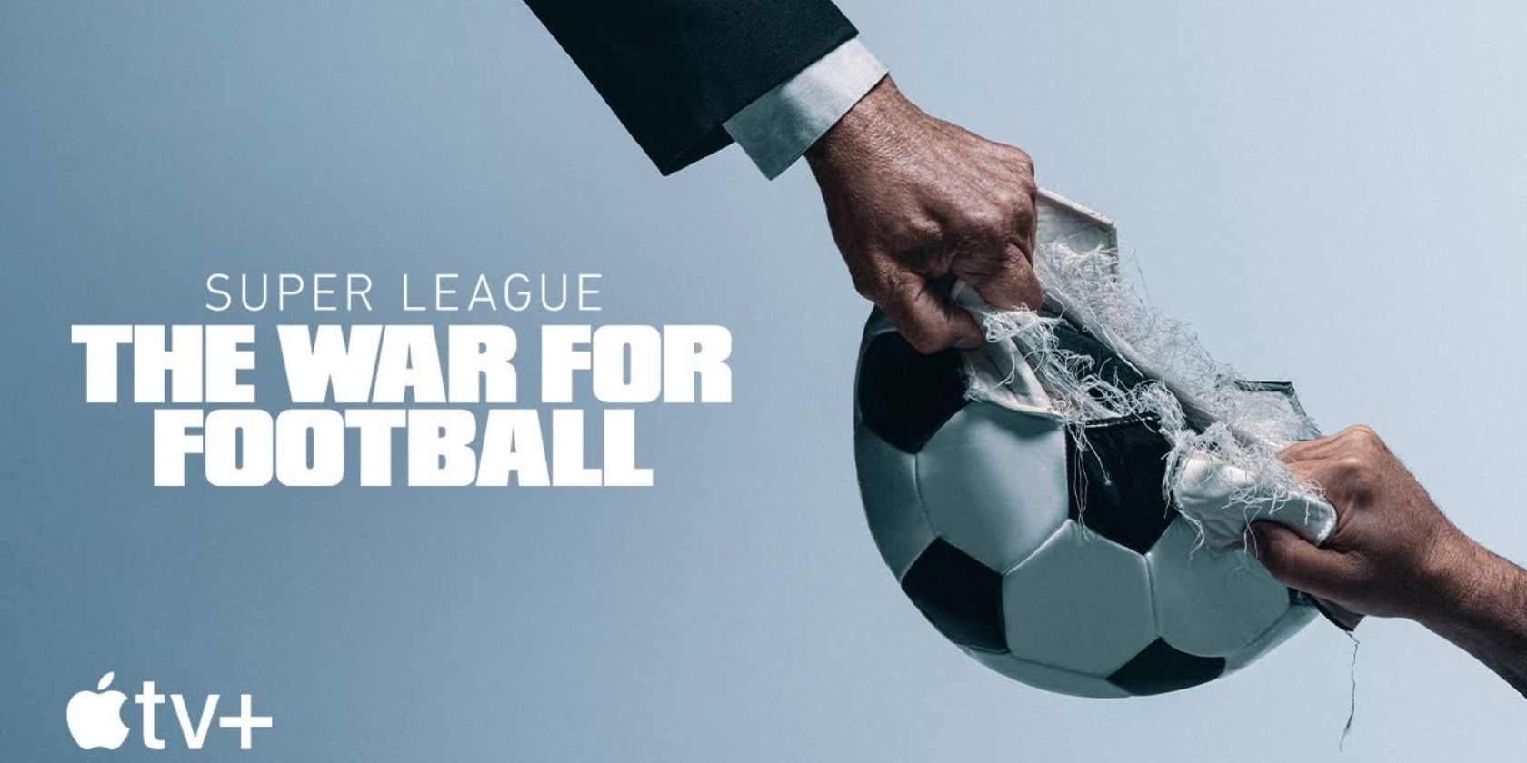 The Apple TV documentary Super League: The War for Football's cover image showing two hands pulling a soccer ball in opposite directions The Apple TV documentary Super League: The War for Football's cover image showing two hands pulling a soccer ball in opposite directions