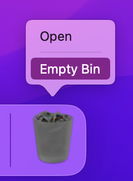 All that is left now is to right-click on your Bin and press Empty before reopening the app.