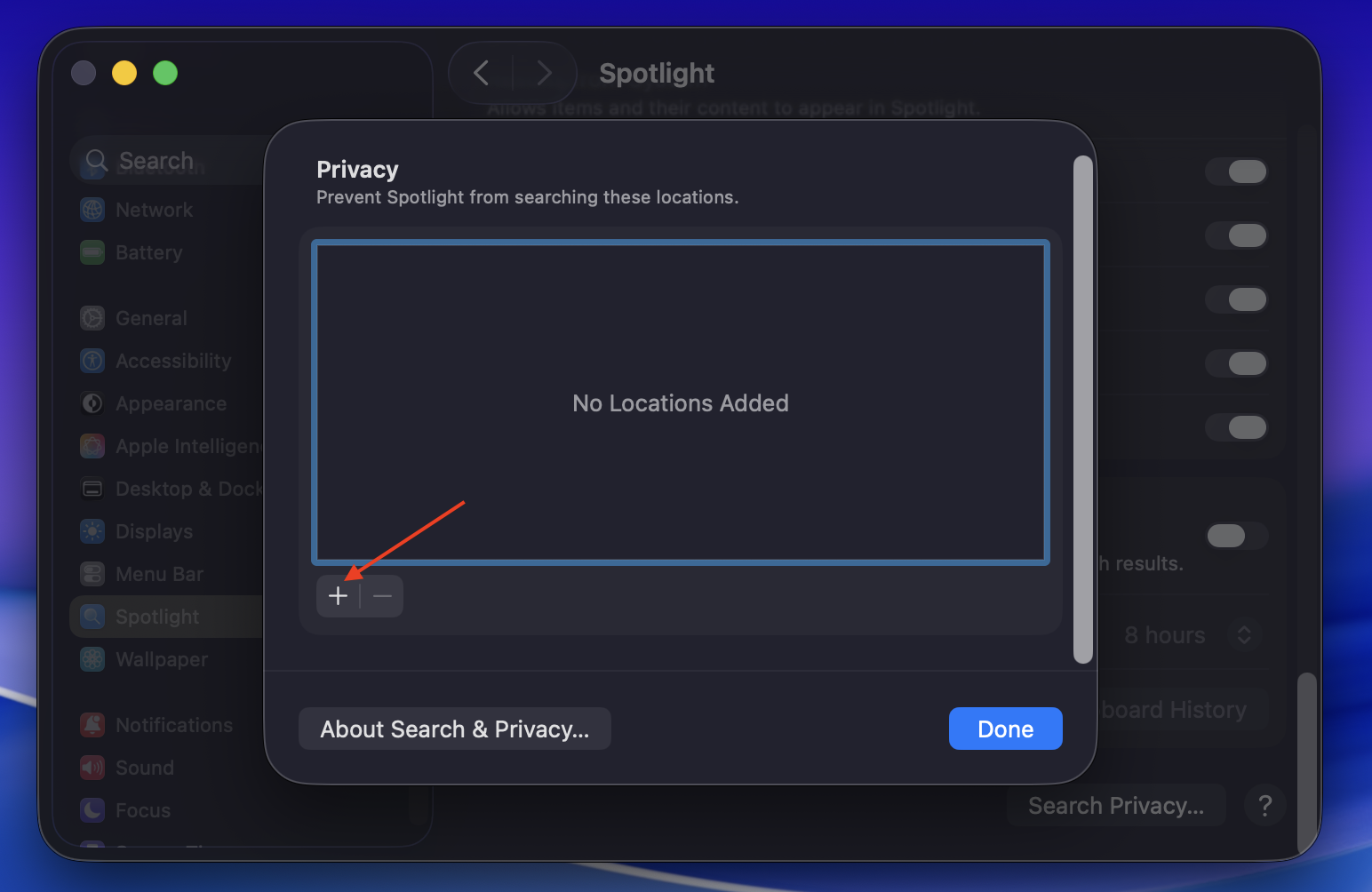 When Search Privacy opens in Spotlight, the Privacy window appears, where you click the Plus button, then click Done.