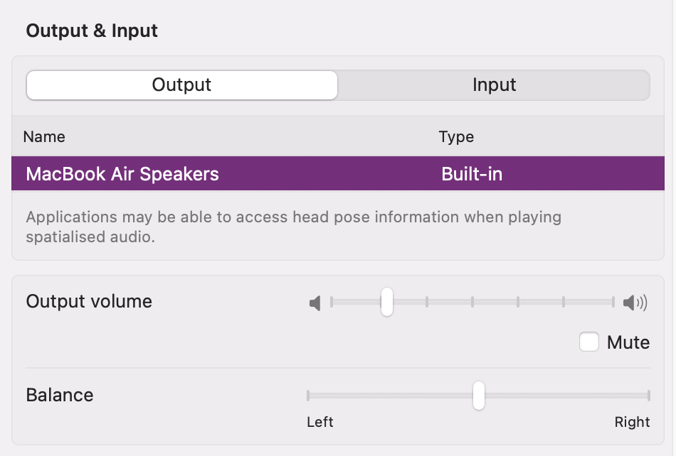 From the output list, you can both check and select where you want your music, sound, and audio to play from.