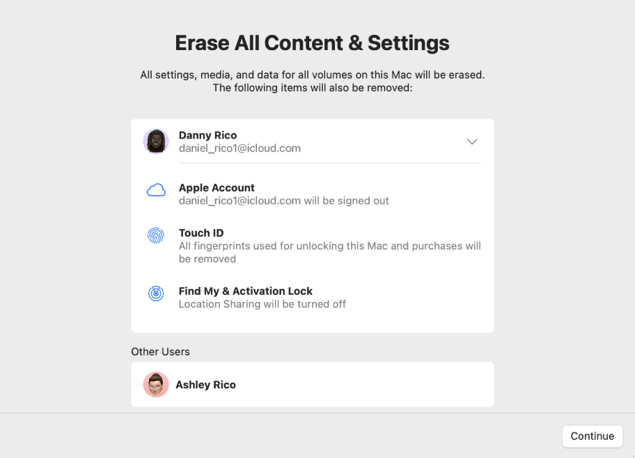 You'll see a window telling you what'll happen when you erase your device. Once you're happy to commence, select Continue. Then, restore your Mac.