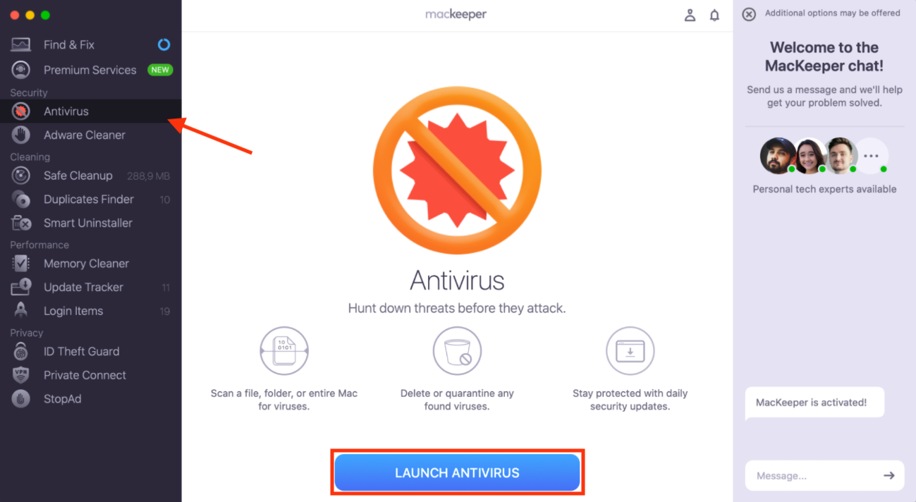 The Antivirus tool in MacKeeper for Mac. Click Launch Antivirus to remove every trace of malware from your computer.