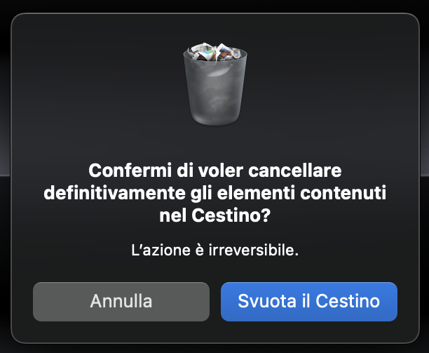 Per completare il processo di disinstallazione dell'app sul tuo MacBook, conferma la tua decisione cliccando sul pulsante Svuota cestino.