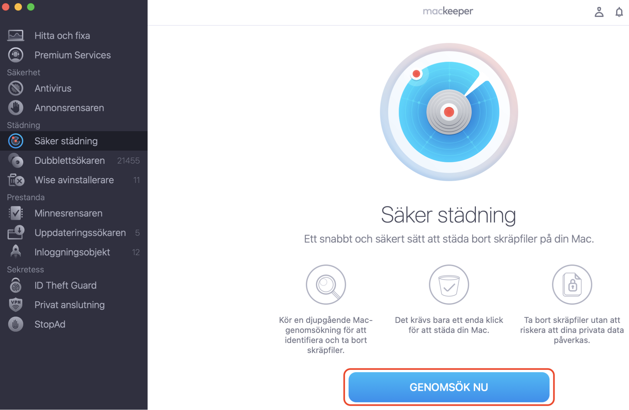 Gå till MacKeeper och välj Säker städning, som du hittar under Städning. Här kan du sedan även trycka på Genomsök nu för att gå vidare.