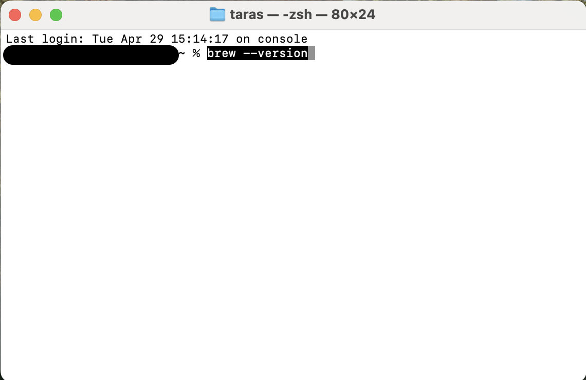 Type brew --version in Terminal to check if Homebrew is already installed on your Mac and ready for use.