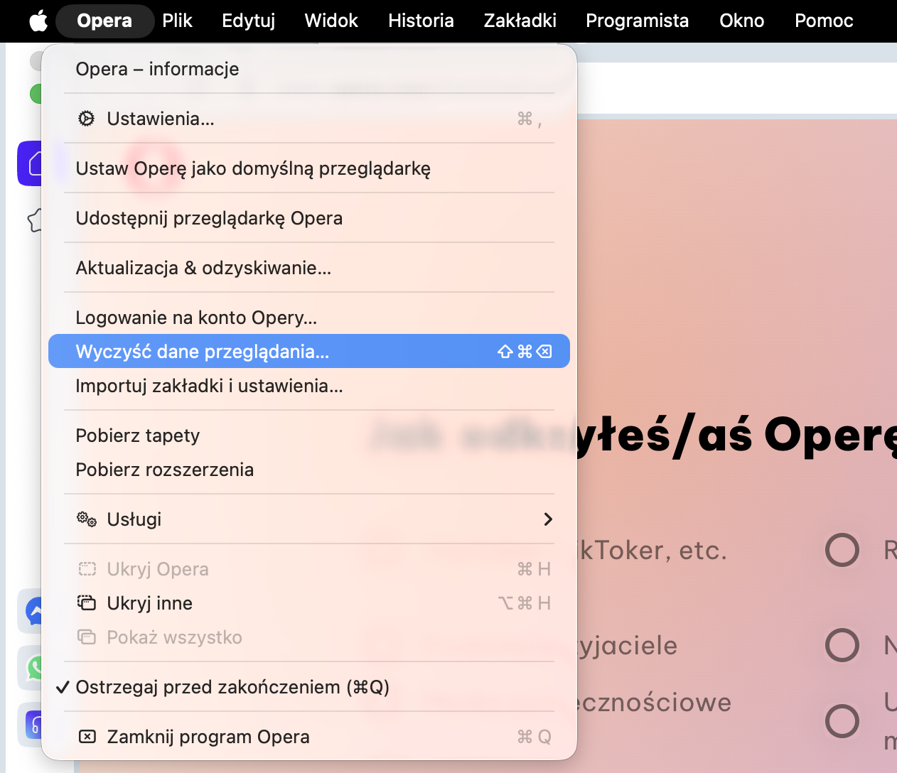 Menu przeglądarki Opera otwarte na Macu pokazuje zaznaczoną opcję Wyczyść dane przeglądania. Kliknij wyczyść dane przeglądania.