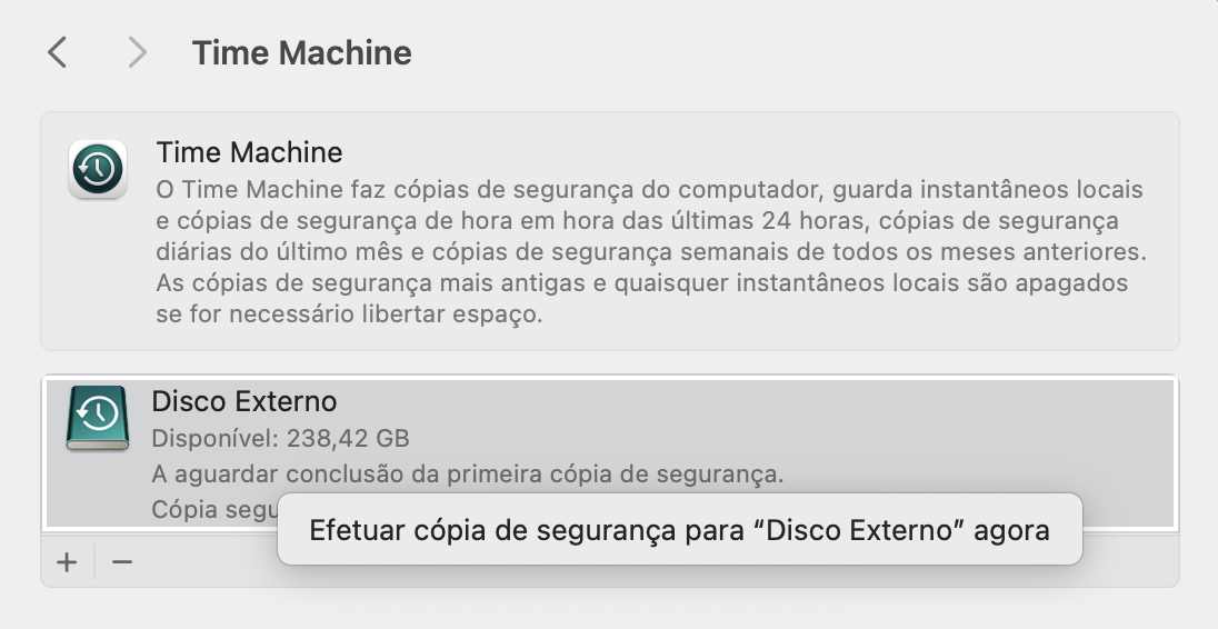 Se estiver a fazer backup do seu Mac para um disco externo, ligue esse mesmo disco e, em seguida, clique para iniciar uma nova cópia de segurança nas Definições do Sistema do macOS.