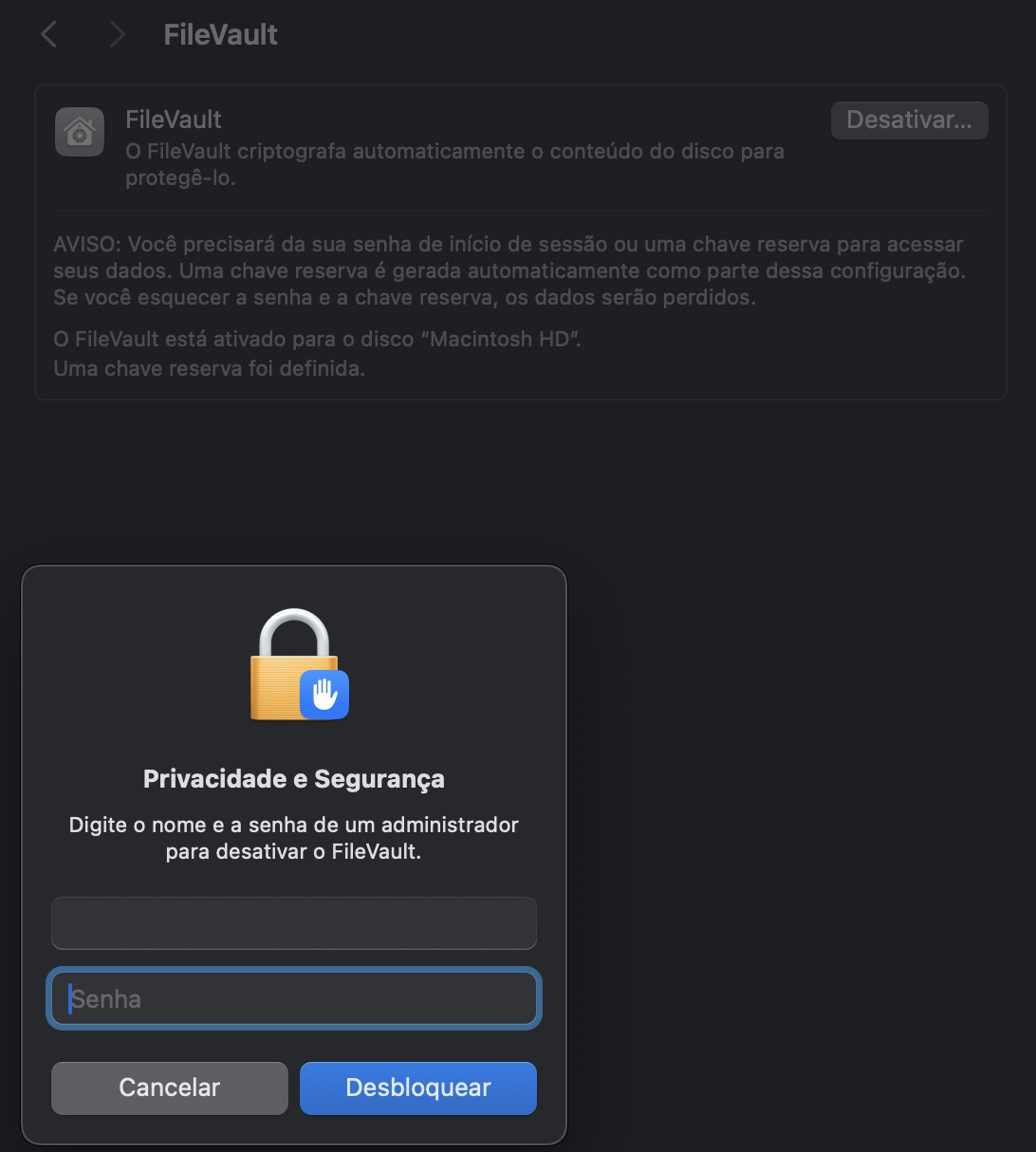 Digite sua senha de administrador para Desativar o FileVault.
