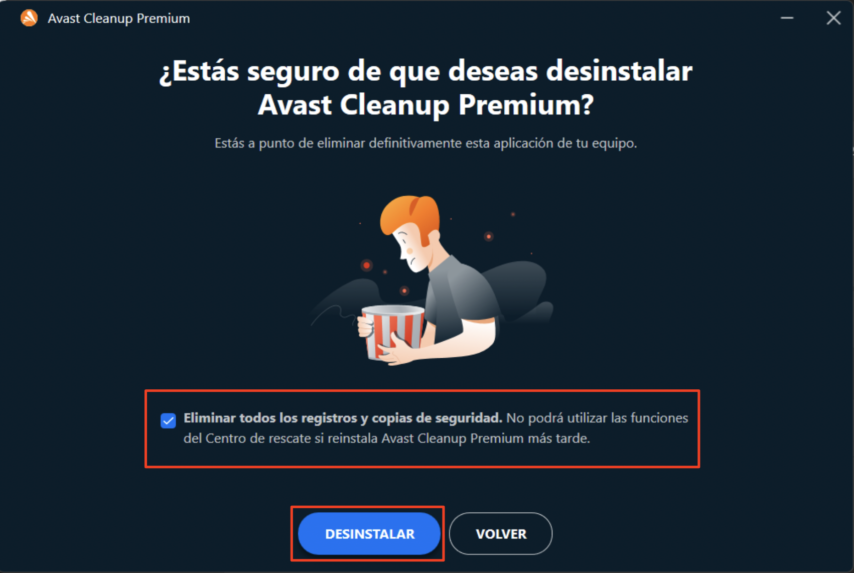 Después de leer el mensaje de advertencia sobre la eliminación de todas las copias de seguridad y archivos de registro de la aplicación Avast, continúa con el botón Desinstalar. Después de leer el mensaje de advertencia sobre la eliminación de todas las copias de seguridad y archivos de registro de la aplicación Avast, continúa con el botón Desinstalar.