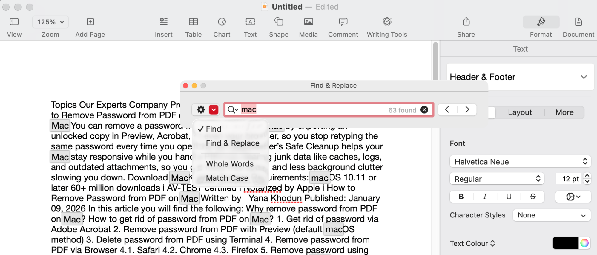 You usually search for words on pages on Mac using the Cmd+F keyboard shortcut. This works in Apple Pages, for example, and you can further customize your search too.