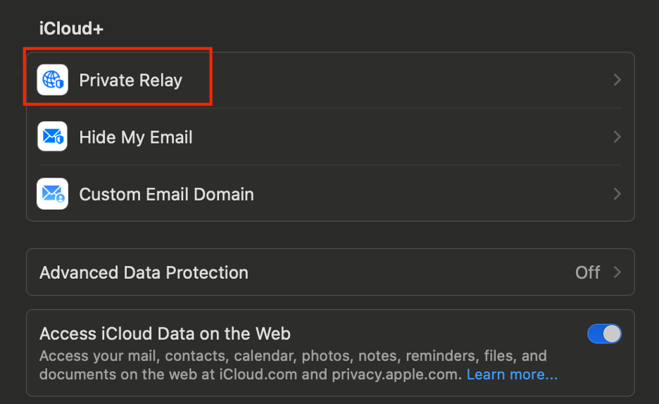 To solve the Safari can’t connect to iCloud Private Relay bug on your Mac, select Private Relay under iCloud+.