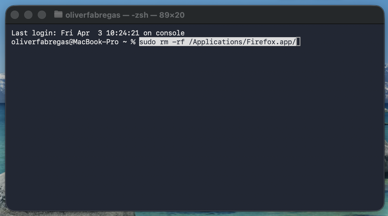 While you're in Terminal on a Mac, type the following command: sudo rm -rf /Applications/Firefox.app/ and then press Return.