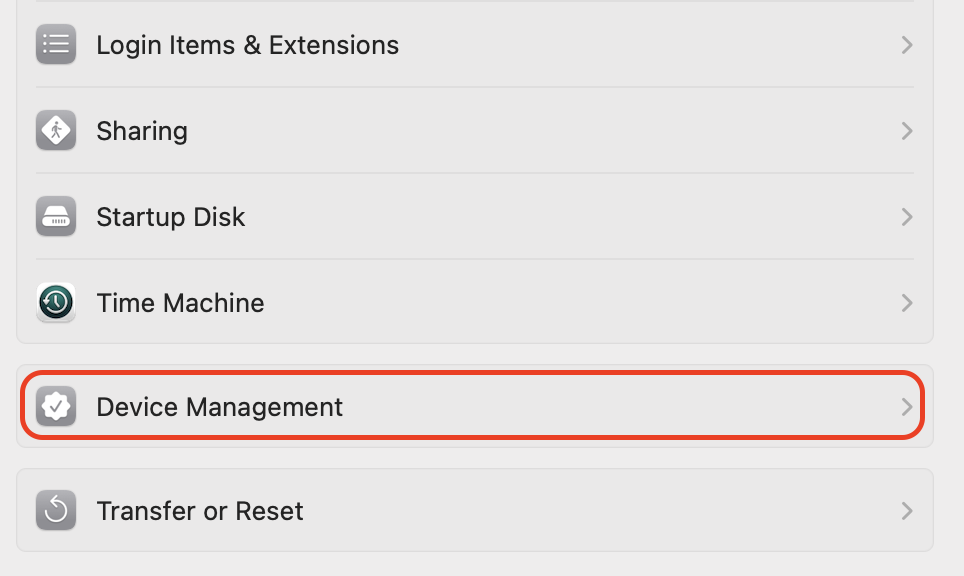 Scroll down in the General settings pane and click Device Management to view every configuration profile currently installed on your Mac.