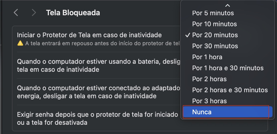 Nas configurações de 'Tela Bloqueada' do seu Mac, use o menu suspenso em ‘Iniciar o Protetor de Tela em caso de inatividade' e escolha a opção 'Nunca'.