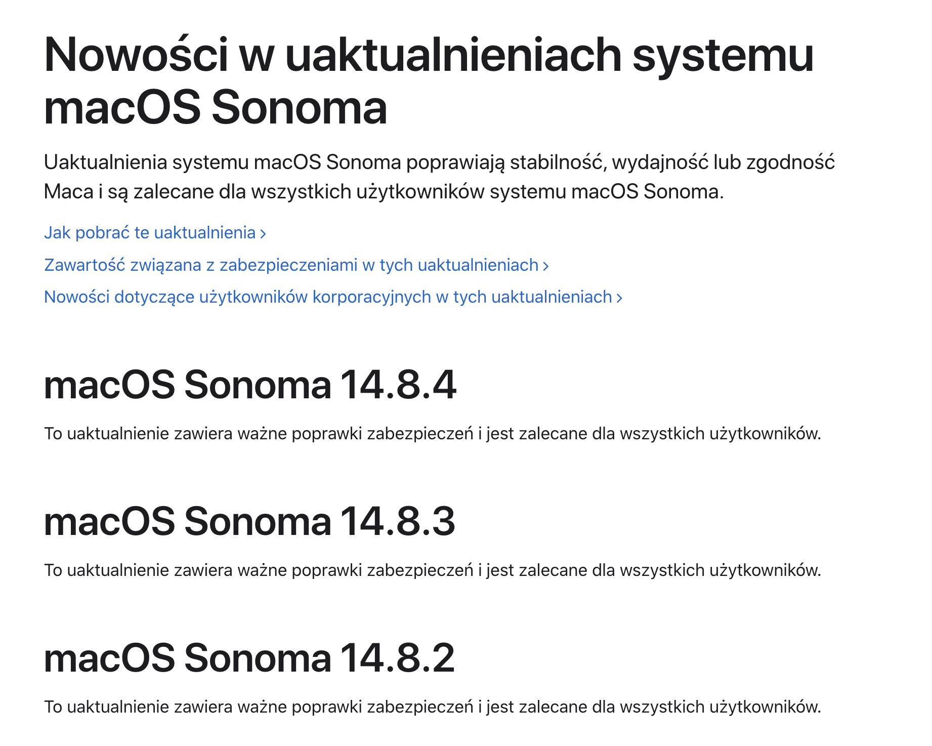 Aby sprawdzić zgodność najnowszej wersji systemu macOS, przejdź na oficjalną stronę Apple lub stronę aktualizacji macOS, aby dowiedzieć się więcej o jej funkcjach, zgodności z urządzeniami i wymaganiach systemowych.
