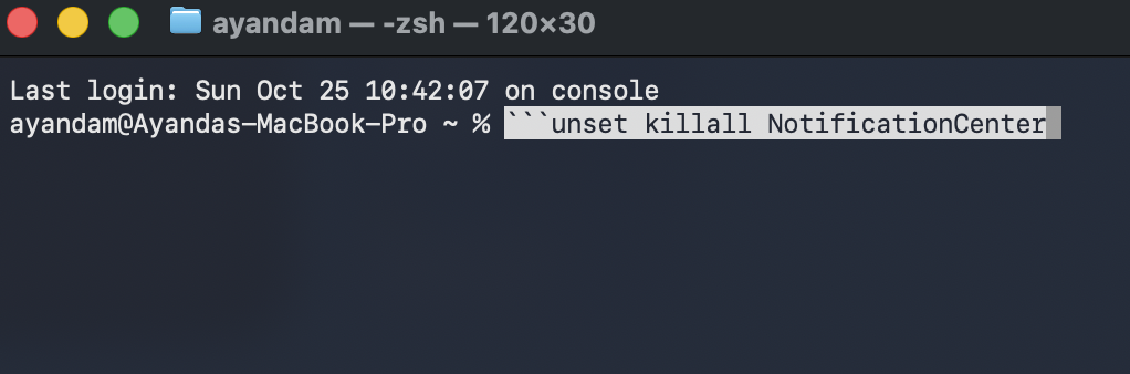 Mac’s Terminal window is open. Copy and paste the following command exactly: ```unset killall NotificationCenter to fix Mac widgets not working.