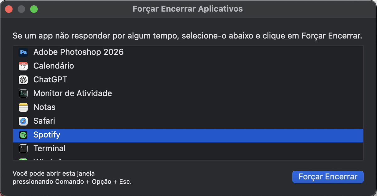 A janela Forçar Encerrar Aplicativos apareceu na tela após pressionar Cmd + Opt + Esc. No menu suspenso, escolha o aplicativo que está travado e clique no botão Forçar Encerrar.