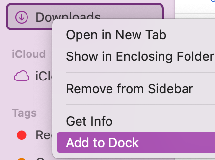To be able to access your downloaded content without needing to go through Finder or manually searching through your folders, we recommend adding the location to your Dock. To do this, open Finder, right-click on Downloads, and select Add to Dock. Once you’ve added it, it’ll show up in your Dock, ready for you to access with one click on your mouse.