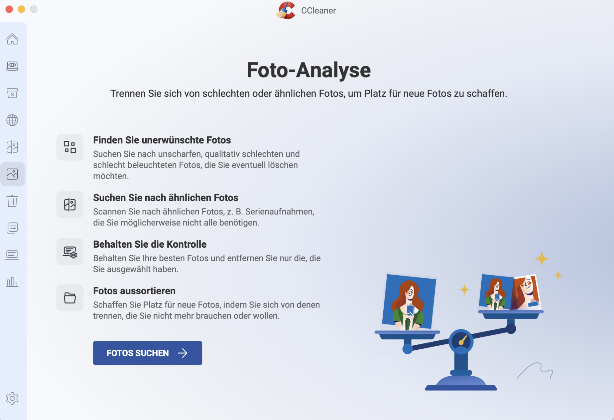 Verwenden Sie die Funktion Fotos analysieren von CCleaner, um festzustellen, wie gut die Bilder auf Ihrem Mac sind. Die App entscheidet, ob Ihre Fotos überbelichtet, unscharf, unterbelichtet, usw. sind.