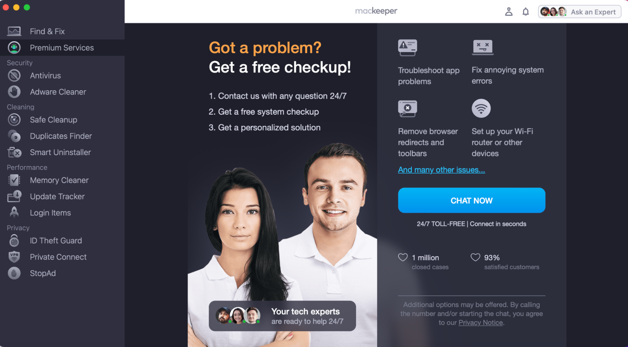 To access MacKeeper’s Premium Services, begin by opening up the app and navigating the left-hand menu until you see the Premium Services tab. From there, you’ll be able to see a Chat Now button towards the right-hand side of the page. Click the button to bring up the chat window.