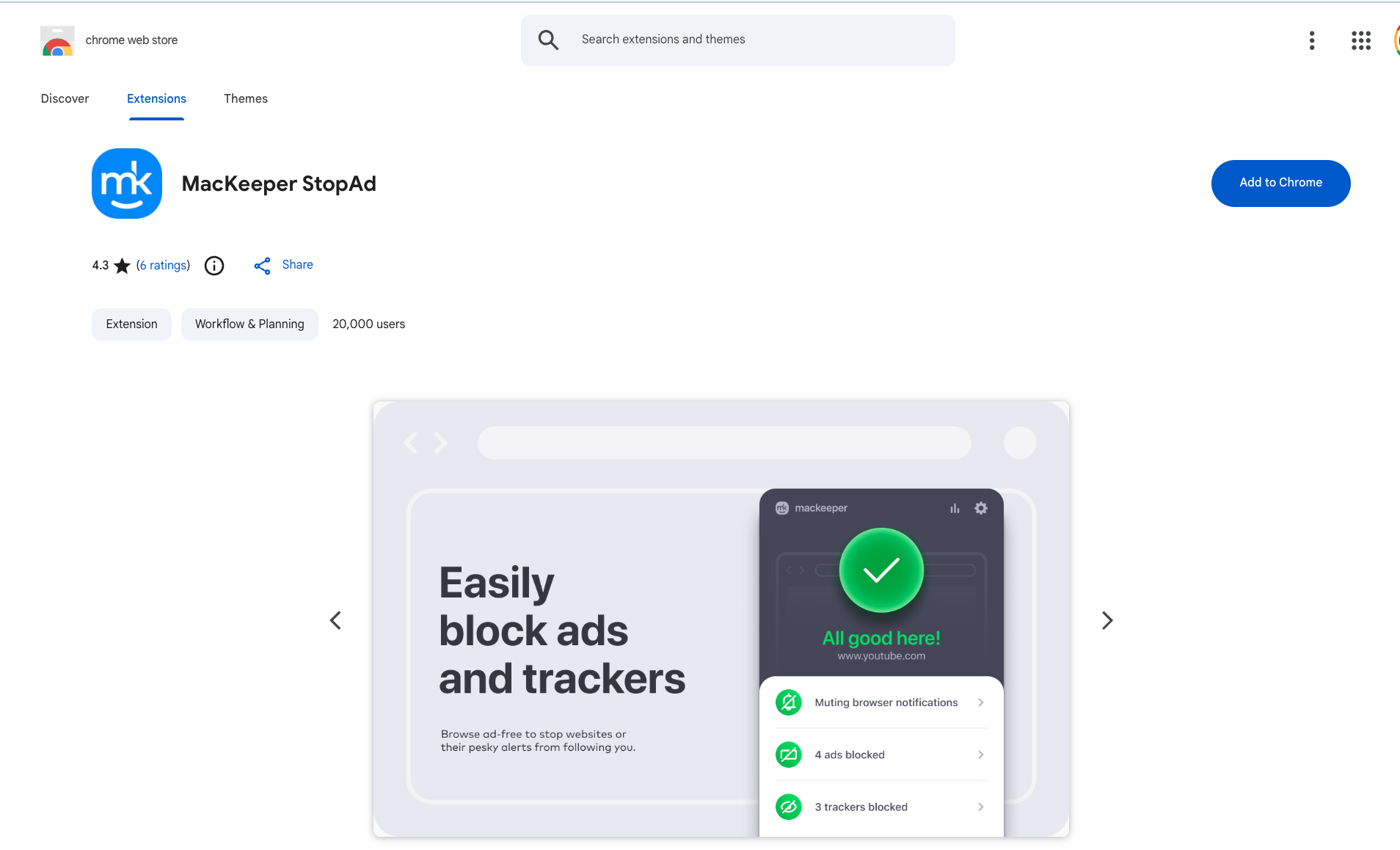 If you're using Google Chrome, then you'll need to manually install the MacKeeper StopAd browser extension from the Chrome Web Store.