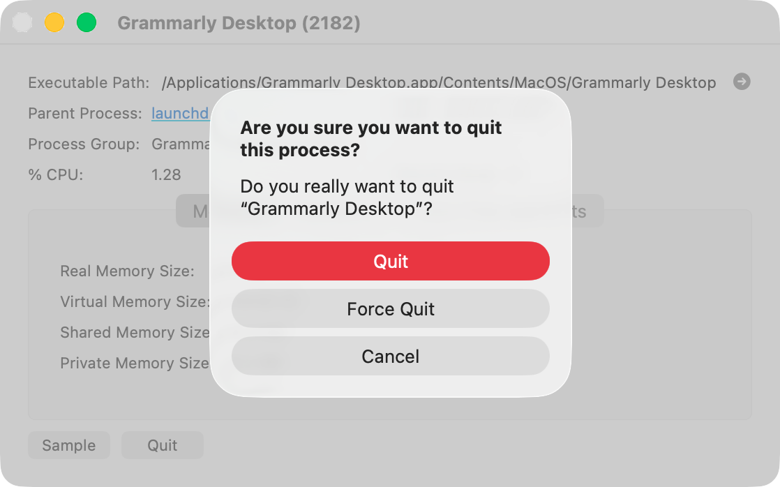 You can now click the 'Quit' button, but we recommend clicking 'Force Quit' instead. This should guarantee that the Grammarly app is fully shut down before you try to delete it.