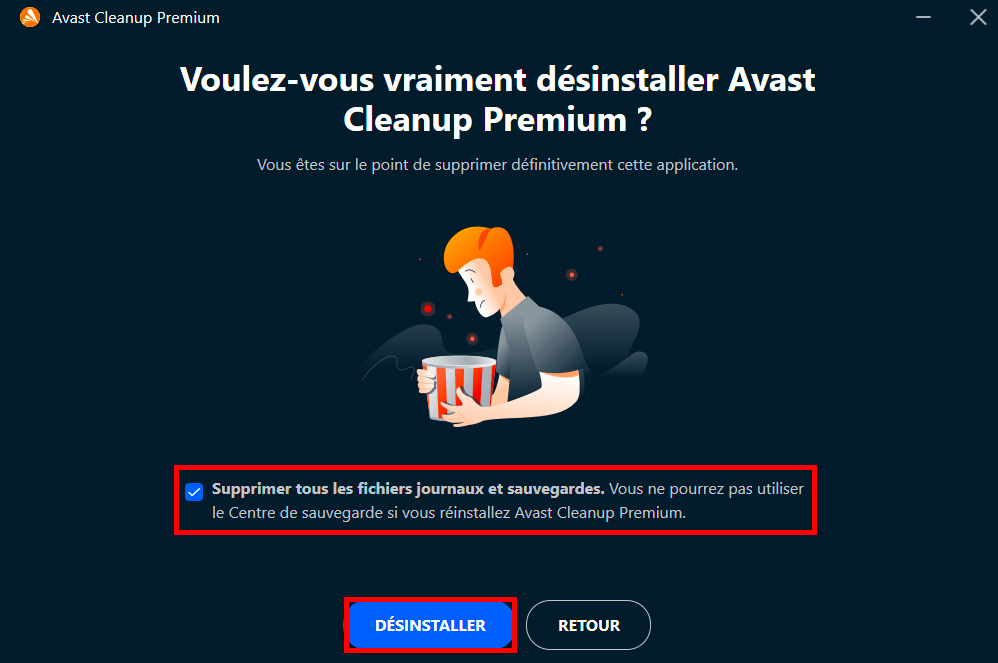 Après avoir lu le message d'avertissement lorsque vous choisissez de supprimer toutes les sauvegardes et tous les fichiers journaux de l'application Avast, procédez en cliquant sur le bouton Désinstaller. Après avoir lu le message d'avertissement lorsque vous choisissez de supprimer toutes les sauvegardes et tous les fichiers journaux de l'application Avast, procédez en cliquant sur le bouton Désinstaller.
