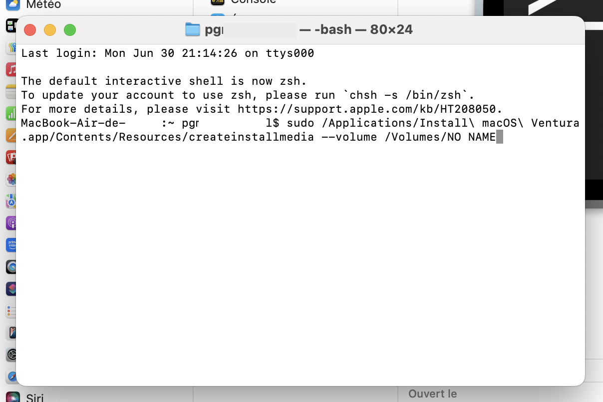 Pour créer un installateur USB bootable pour Ventura, saisissez la commande suivante dans le Terminal sur votre Mac : sudo /Applications/Install\ macOS\ Ventura.app/Contents/Resources/createinstallmedia --volume /Volumes/MyVolume.