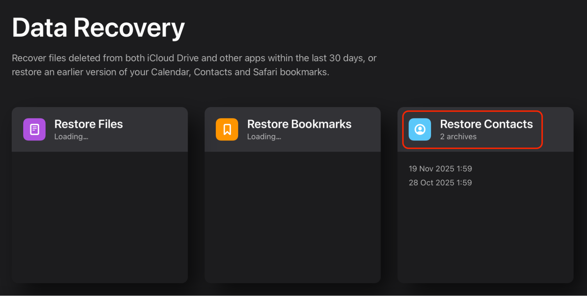 Click Restore Contacts in the Data Recovery section to recover a previous version of your address book and restore any contacts that were accidentally deleted.