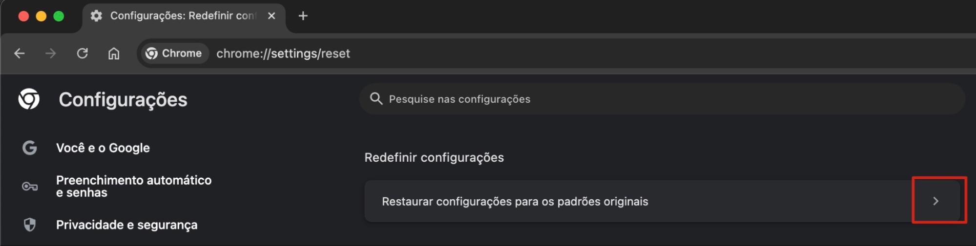 Clique na seta ao lado de Restaurar configurações para os padrões originais.