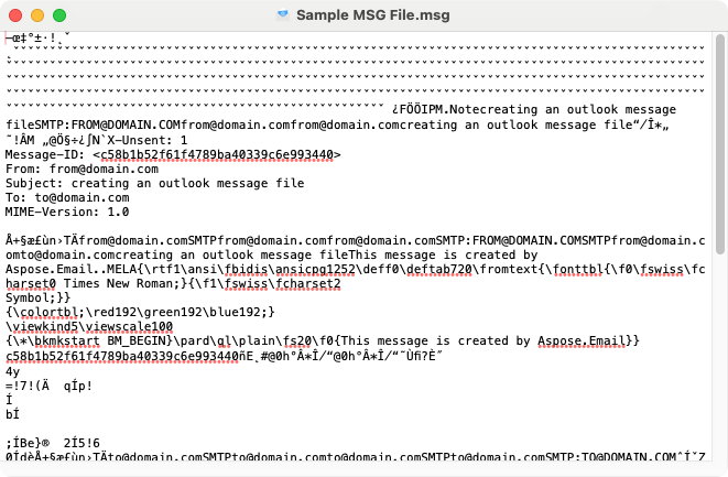 When you open a .MSG file on your Mac using TextEdit, don't expect great results. Often you'll see a lot of jumbled text and odd symbols, but buried within it you should be able to see the contents of the file too.