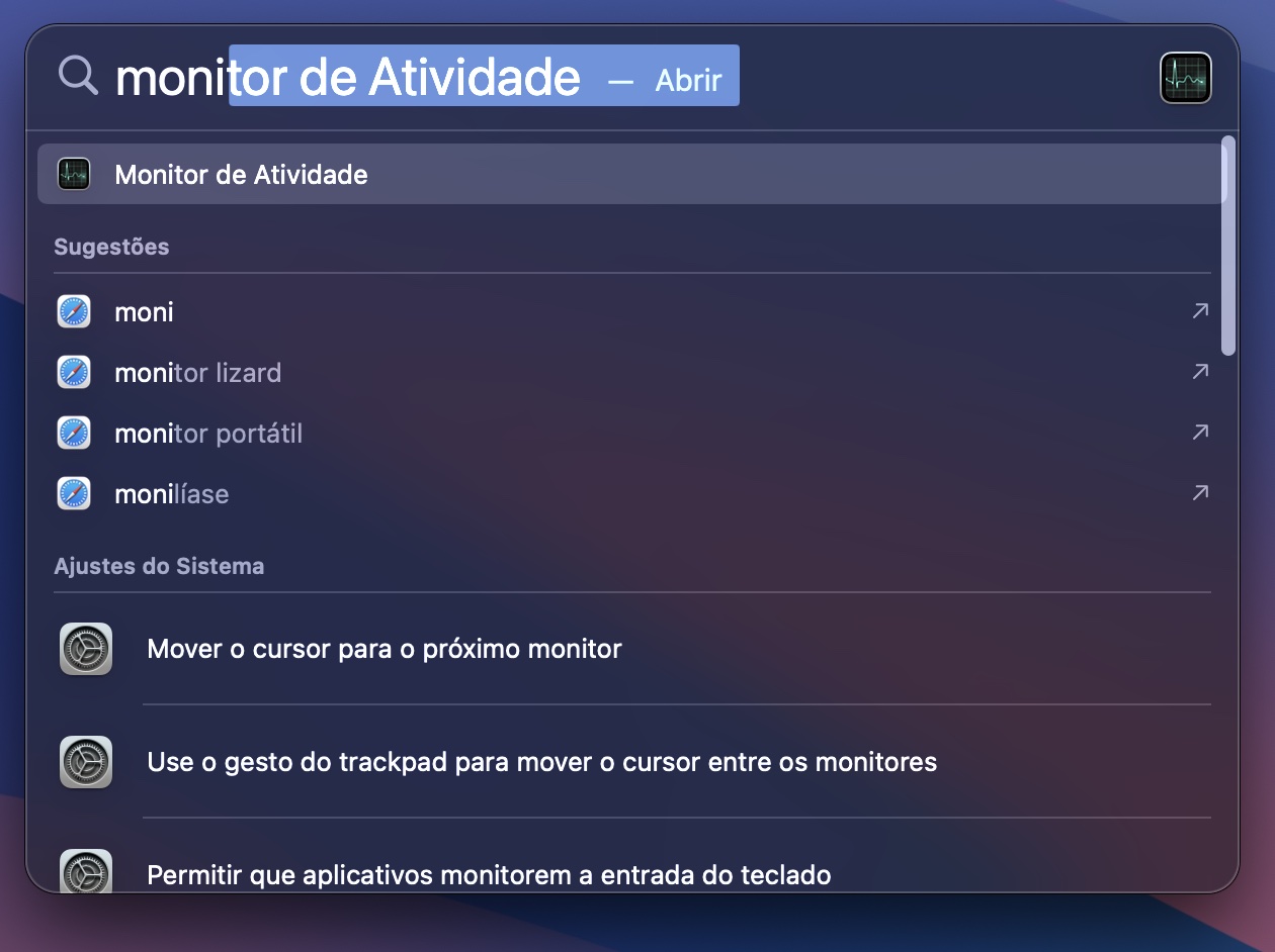 Você pode abrir o Monitor de Atividade do seu Mac usando o Spotlight. Pressione Cmd+Barra de espaço, depois digite 'Monitor de Atividade' para encontrá-lo.