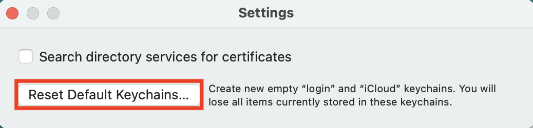 The Settings menu for Keychain Access on Mac. You can click the Reset Default Keychains button to clear your Keychain when you find your Mac Keychain password not working.