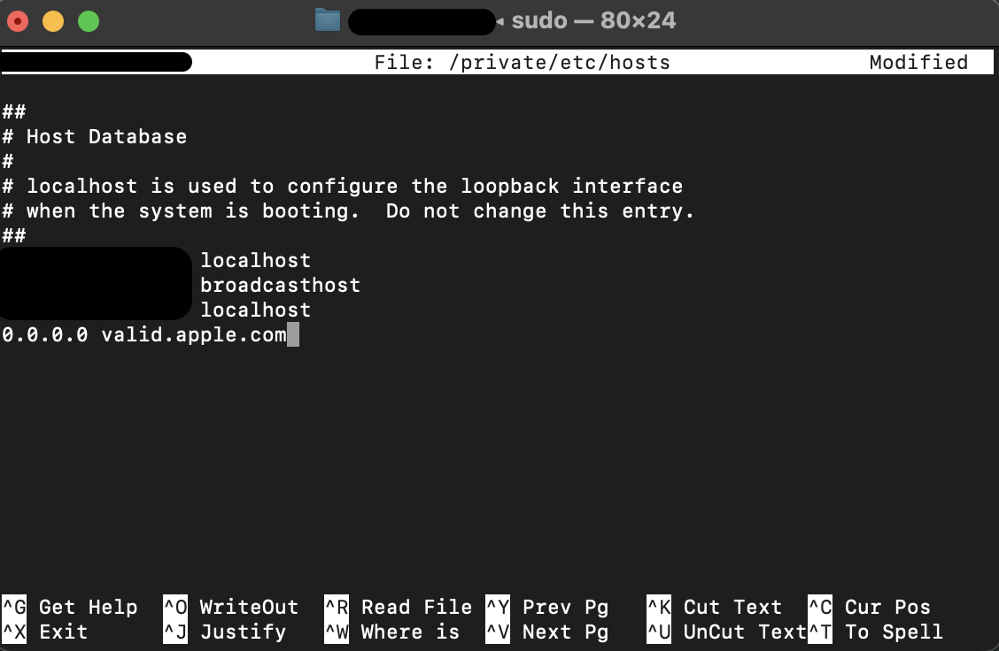Press the down arrow key repeatedly until the cursor reaches the end of the file, then enter 0.0.0.0 valid.apple.com to block the specified host.