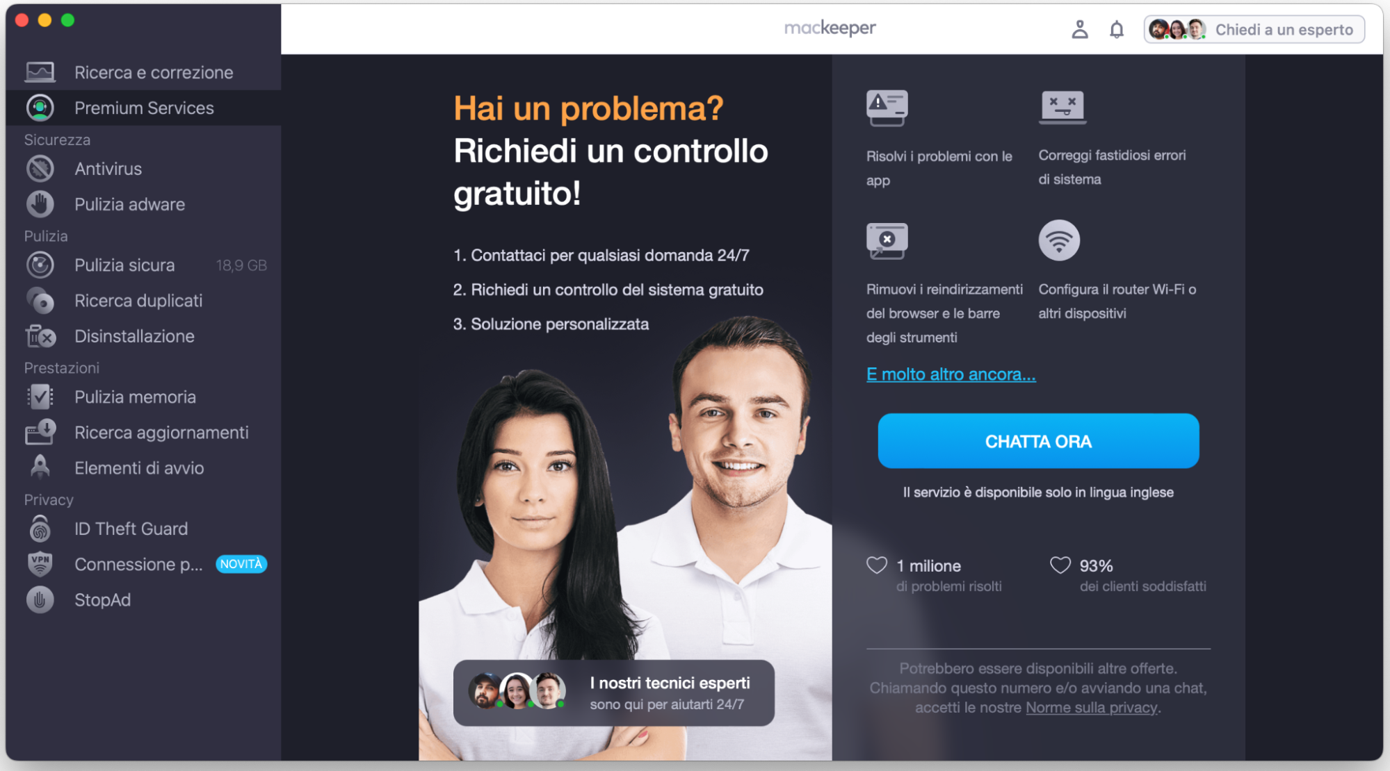 Per scoprire come risolvere i problemi delle app che non rispondono sul tuo Mac, apri MacKeeper, seleziona Premium Services nel menu a sinistra, quindi clicca sul pulsante Chatta ora.