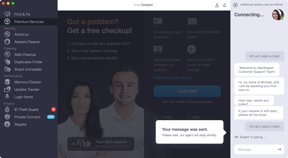 On the right-hand side of the MacKeeper app, you'll see a chat window open up. At the bottom, where it says 'Message', explain the issue you're experiencing with your Mac.