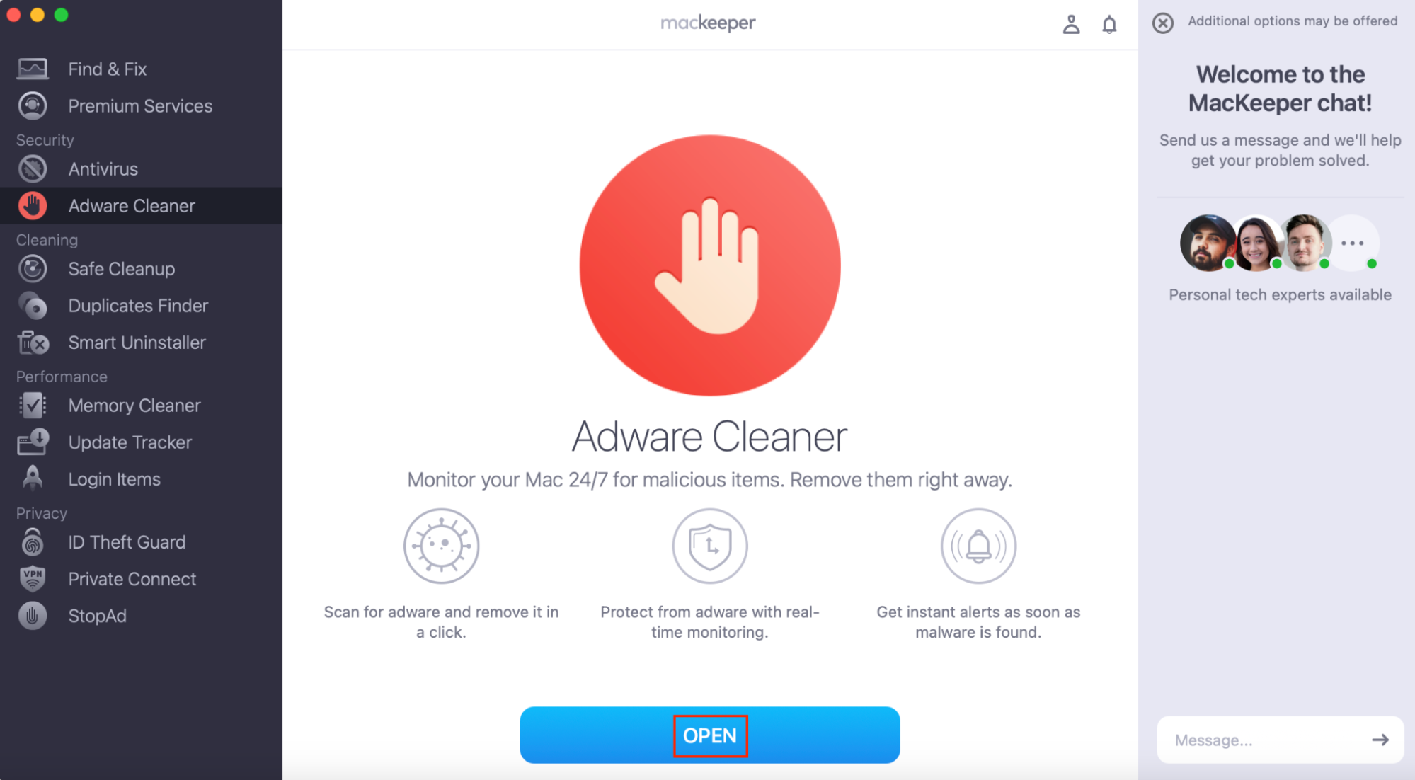 Now, while you've chosen MacKeeper's Adware Cleaner in the app, navigate to the Open button and click on it. Now, while you've chosen MacKeeper's Adware Cleaner in the app, navigate to the Open button and click on it.