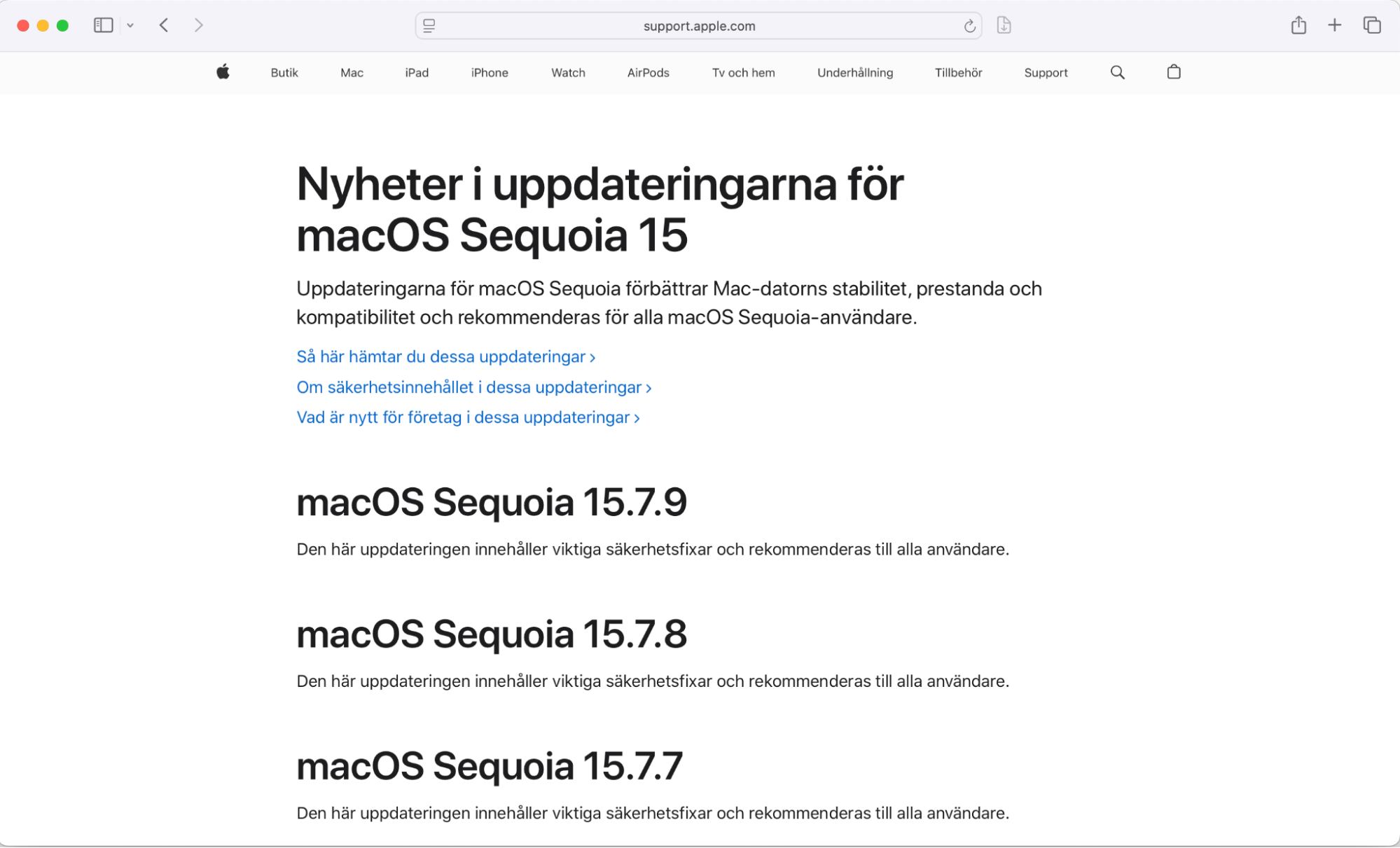 För att kontrollera kompatibiliteten för den senaste macOS-uppdateringen kan du gå till Apples officiella webbplats eller en sida för macOS-uppdateringen för mer information om funktioner, kompatibilitet och systemkrav.