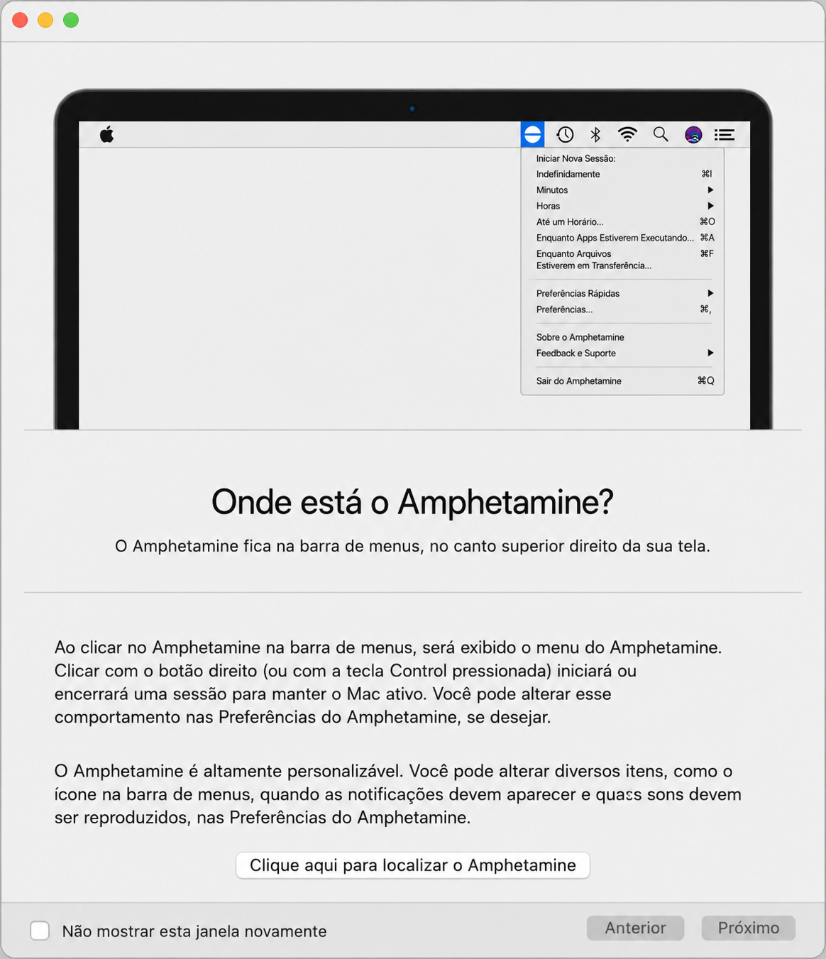 Baixe o Amphetamine na App Store. Execute-o e confira as informações para aprender como ele funciona.