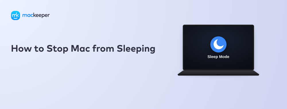 How to Stop Mac from Sleeping