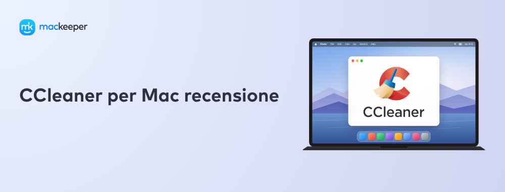 CCleaner Mac recensione: è valido e vale la pena acquistarlo? [+Prezzo e Funzionalità]