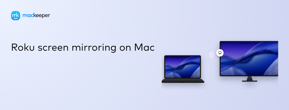 Roku Screen Mirroring on Mac