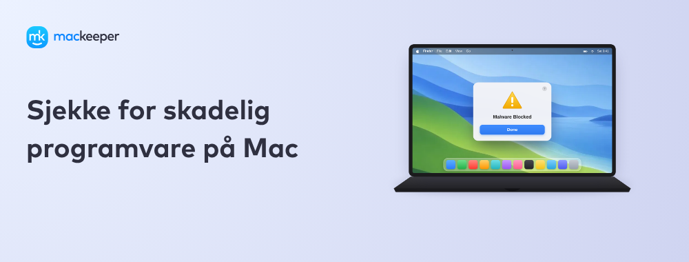 Sjekke for skadelig programvare på Mac