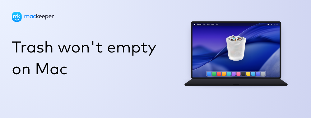Trash Won't Empty on Mac